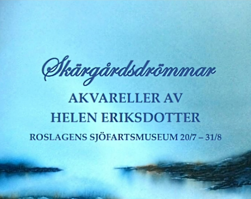 Roslagens Sjöfartsmuseum - Konstutställning Roslagsdrömmar av Helen Eriksdotter.